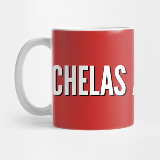 Chelas And Chill by MessageOnApparel